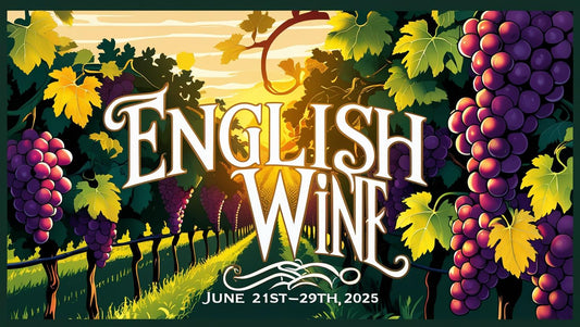 English Wine Week 21st - 29th June! A Celebration of our local growers and producers!