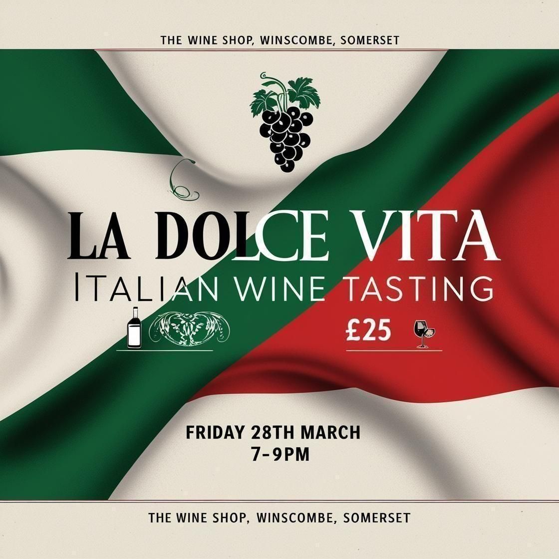 La Dolce Vita: Italian Wine Tasting - Friday 28th March 7-9 pm
