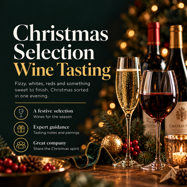 Christmas Selection Wine Tasting – Friday 13th November, 7–9pm