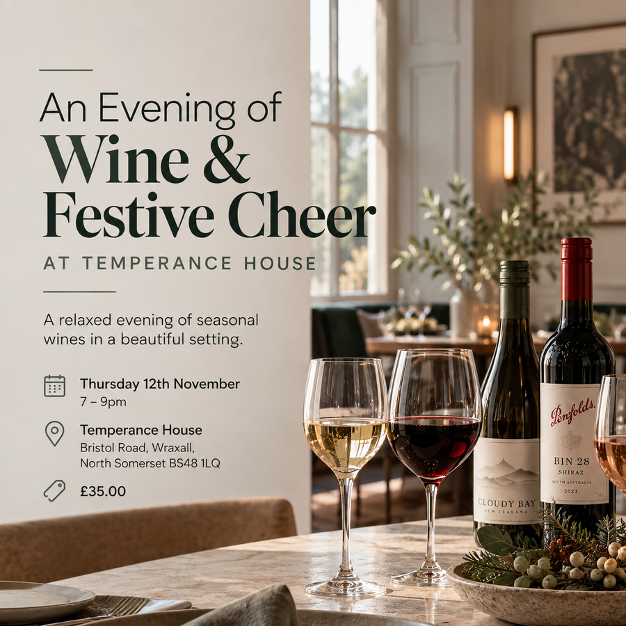 An Evening of Wine & Festive Cheer at Temperance House in Wraxall, North Somerset.
