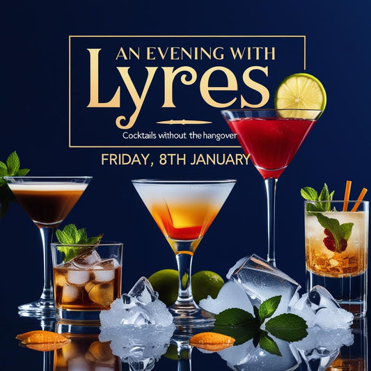 An Evening alcohol-free mixology from Lyre's - Friday 8th January 7-9pm