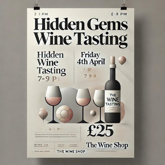 Hidden Gems Wine Tasting - Friday 4th April 7-9 pm