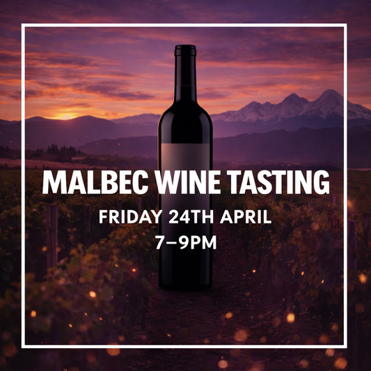 Malbec Wine Tasting - Friday 24th April 7-9pm