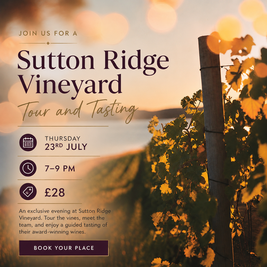 Sutton Ridge Vineyard Tour and Tasting - Thursday 23rd July 7-9 pm
