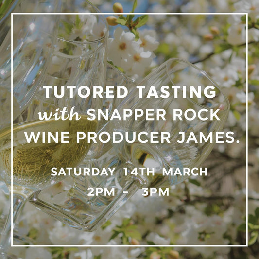 Tutored Tasting Event - Saturday 14th March 2pm - 3pm
