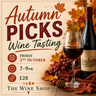 Autumn Picks Wine Tasting at The Wine Shop, Friday 2nd October, 7–9pm, £28 per person.