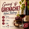Going Grenache Wine Tasting at The Wine Shop, Friday 18th September, 7–9pm, £28 per person.